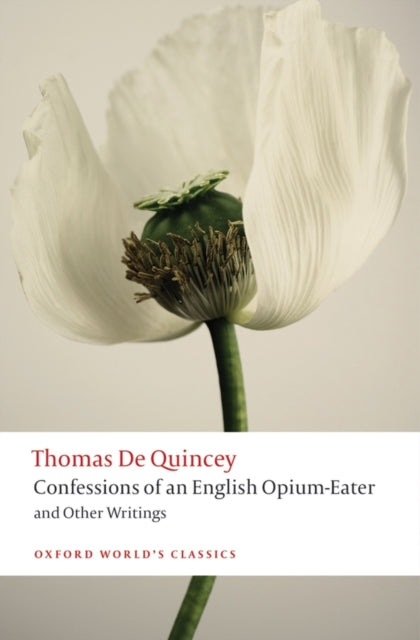 Confessions Of An English Opium Eater By Quincey, Thomas De