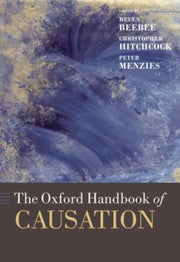Oxford Handbook Of Causation By Beebee, Helen
