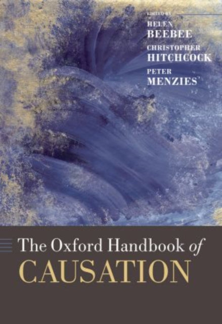 Oxford Handbook Of Causation By Beebee, Helen