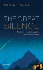 Great Silence Science & Philosophy Of Fe By Cirkovic, Milan