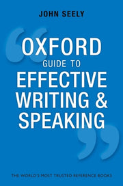 Oxford Guide To Effective Writing/speak