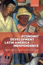 The Economic Development Of Latin Americ By Bertola, Luis