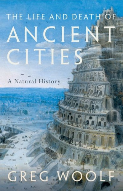 Life & Death Of Ancient Cities