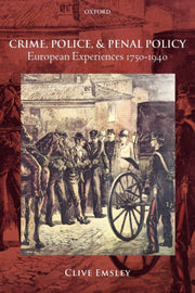 Crime, Police, And Penal Policy: Europea