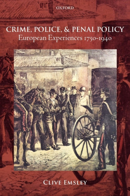 Crime, Police, And Penal Policy: Europea