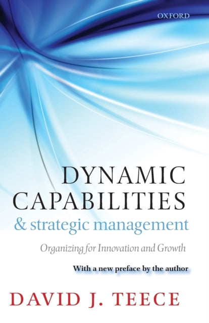 Dynamic Capabilities & Strategic Managem By Teece, David J.
