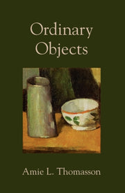 Ordinary Objects By Thomasson, Amie L.