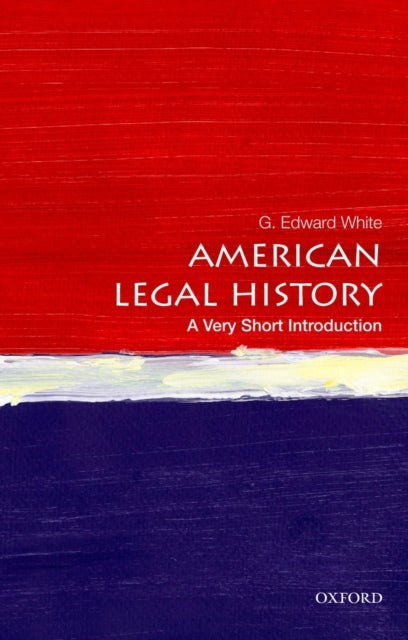 American Legal History By White, G Edward
