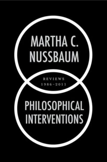 Philosophical Interventions: Reviews 198 By Nussbaum, Martha Cra