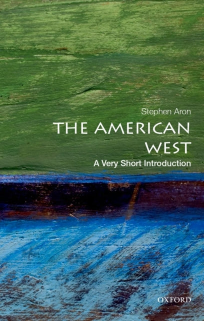 American West A Very Short Introduction