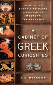 Cabinet Of Greek Curiosities C By Mckeown