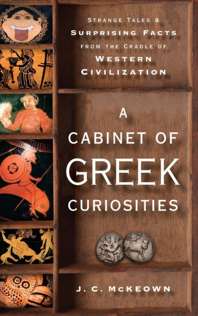 Cabinet Of Greek Curiosities C By Mckeown