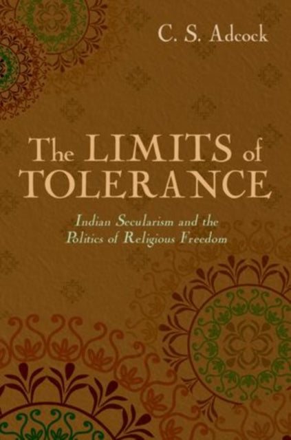 Limits Of Tolerance Indian Secularism & By Adcock, C.s.