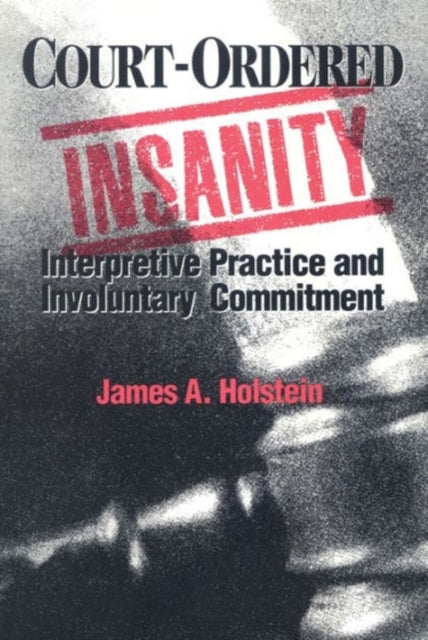 Courtordered Insanityinterpretive Prac