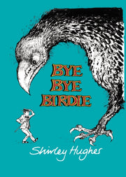 Bye Bye Birdie By Hughes, Shirley