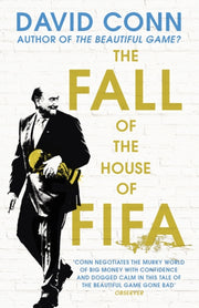 Fall Of The House Of Fifa By Conn, David