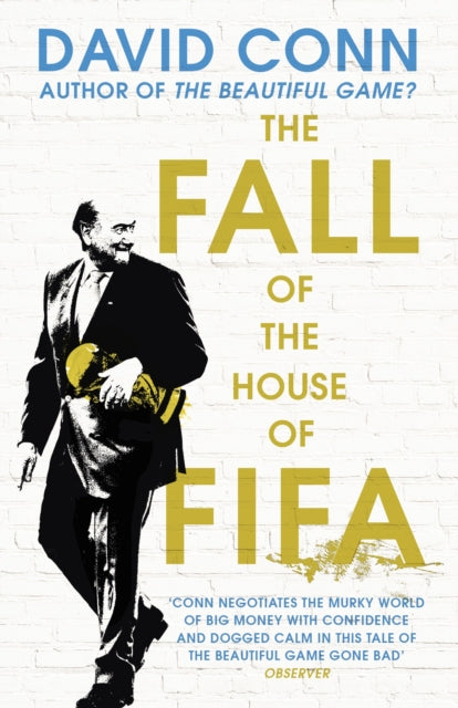 Fall Of The House Of Fifa By Conn, David