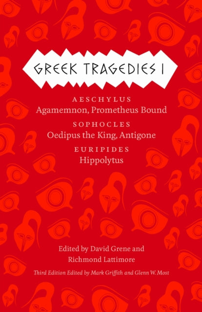 Greek Tragedies 1 Aeschylus Ag By Grene David