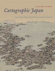 Cartographic Japan A History In Maps