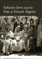 Saharan Jews And The Fate Of French Alg By Sarah Abrevaya Stein
