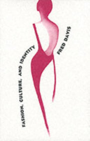 Fashion Culture & Identity By Davis, Fred
