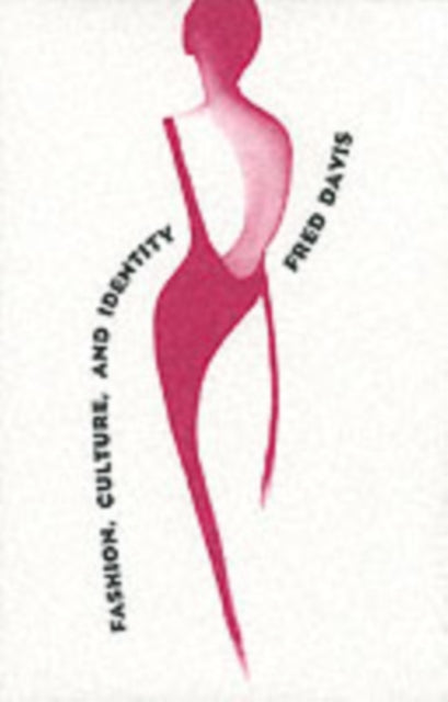 Fashion Culture & Identity By Davis, Fred