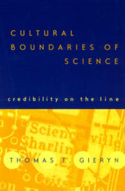 Cultural Boundaries Of Science 8211 By Thomas F. Gieryn