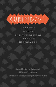 Euripides I Alcestis Medea The Childr