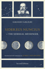 Sidereus Nuncius Or The Sidereal Messe