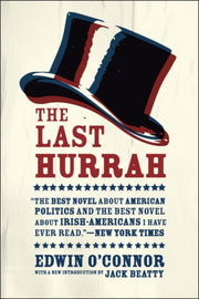 Last Hurrah 8211 A Novel