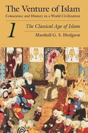 Venture Of Islam: Conscience And History