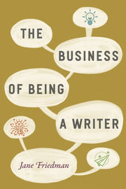 Business Of Being A Writer