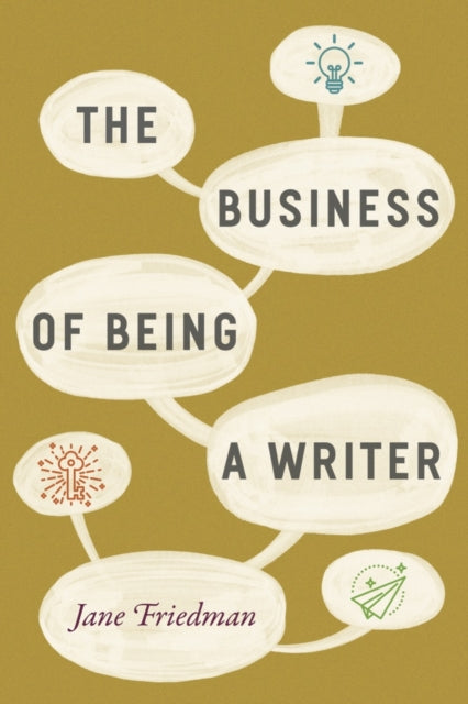 Business Of Being A Writer