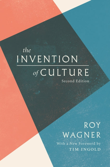Invention Of Culture By Wagner, Roy