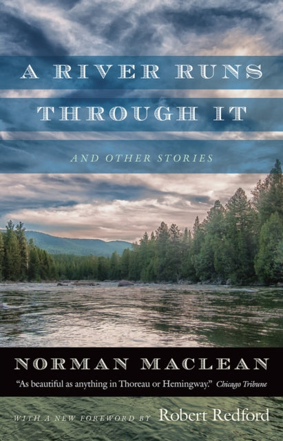 River Runs Through It & Other Stories A
