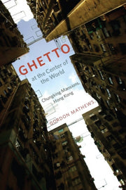 Ghetto At The Centre Of The World By Mathews, Gordon
