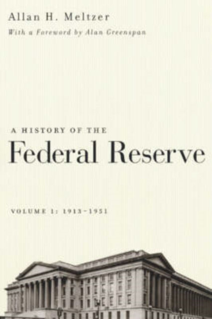 A History Of The Federal Reserve 8211 By Unknown