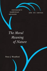 Moral Meaning Of Nature The By Woodford, Peter J.