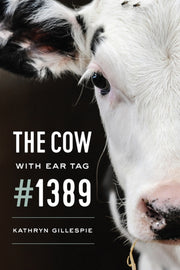 Cow With Ear Tag 1389 The By Gillespie, Kathryn
