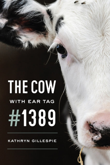 Cow With Ear Tag 1389 The By Gillespie, Kathryn