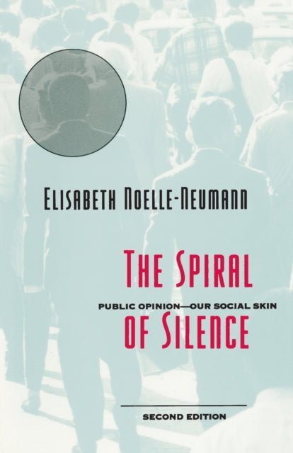 Spiral Of Silence 2e By Spiral Of Silence 2e