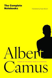 Complete Notebooks By Camus, Albert