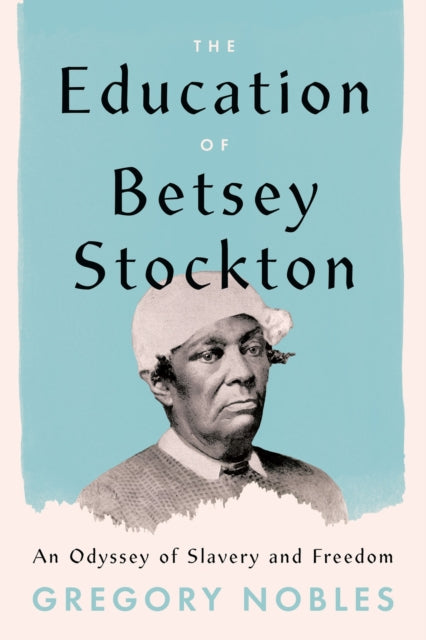 Education Of Betsey Stockton