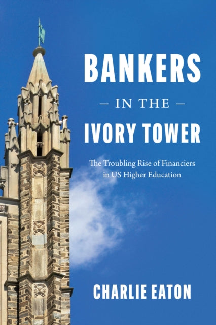 Bankers In The Ivory Tower 8211 The By Bankers In The Ivory Tower 8211 The