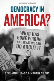 Democracy In America What Has Gone Wro