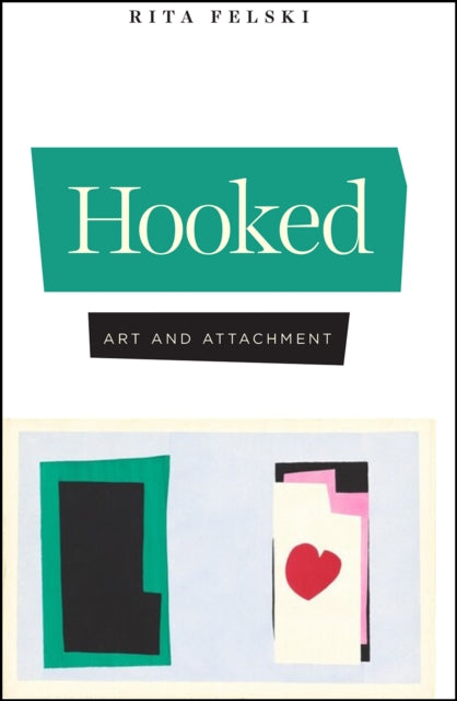 Hooked; Art And Attachment