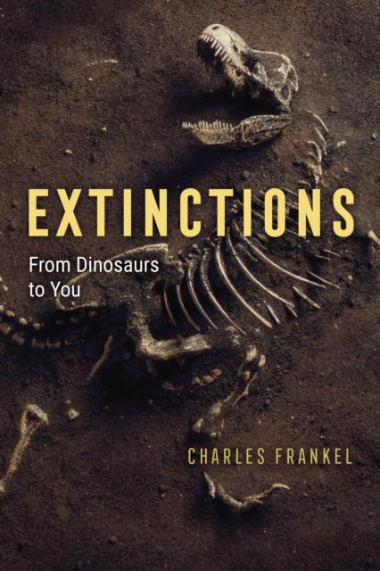 Extinctions From Dinosaurs To You