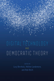 Digital Technology & Democratic Theory