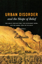 Urban Disorder And The Shape Of Belief By Carl Smith
