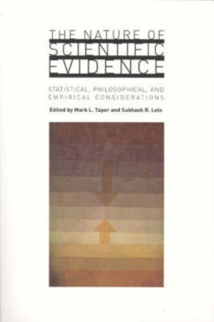 The Nature Of Scientific Evidence Stati By Mark L. Taper